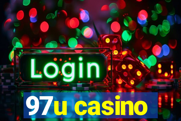 97u casino